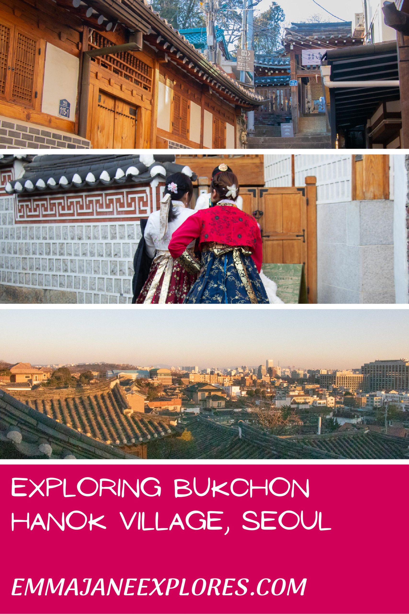 Visiting Bukchon Hanok Village - Emma Jane Explores #southkorea #seoul #travelblogger #seoultravel #ktoid