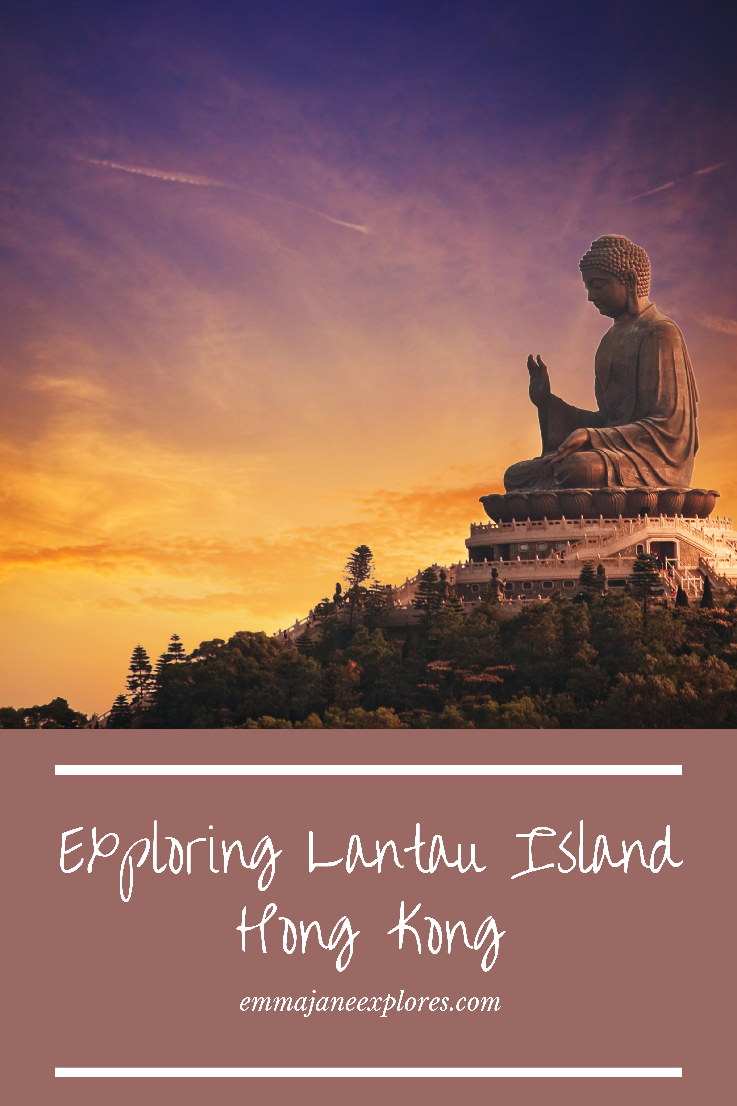 A Day Trip to Lantau Island: The Big Buddha to Tai O Fishing Village - Emma Jane Explores