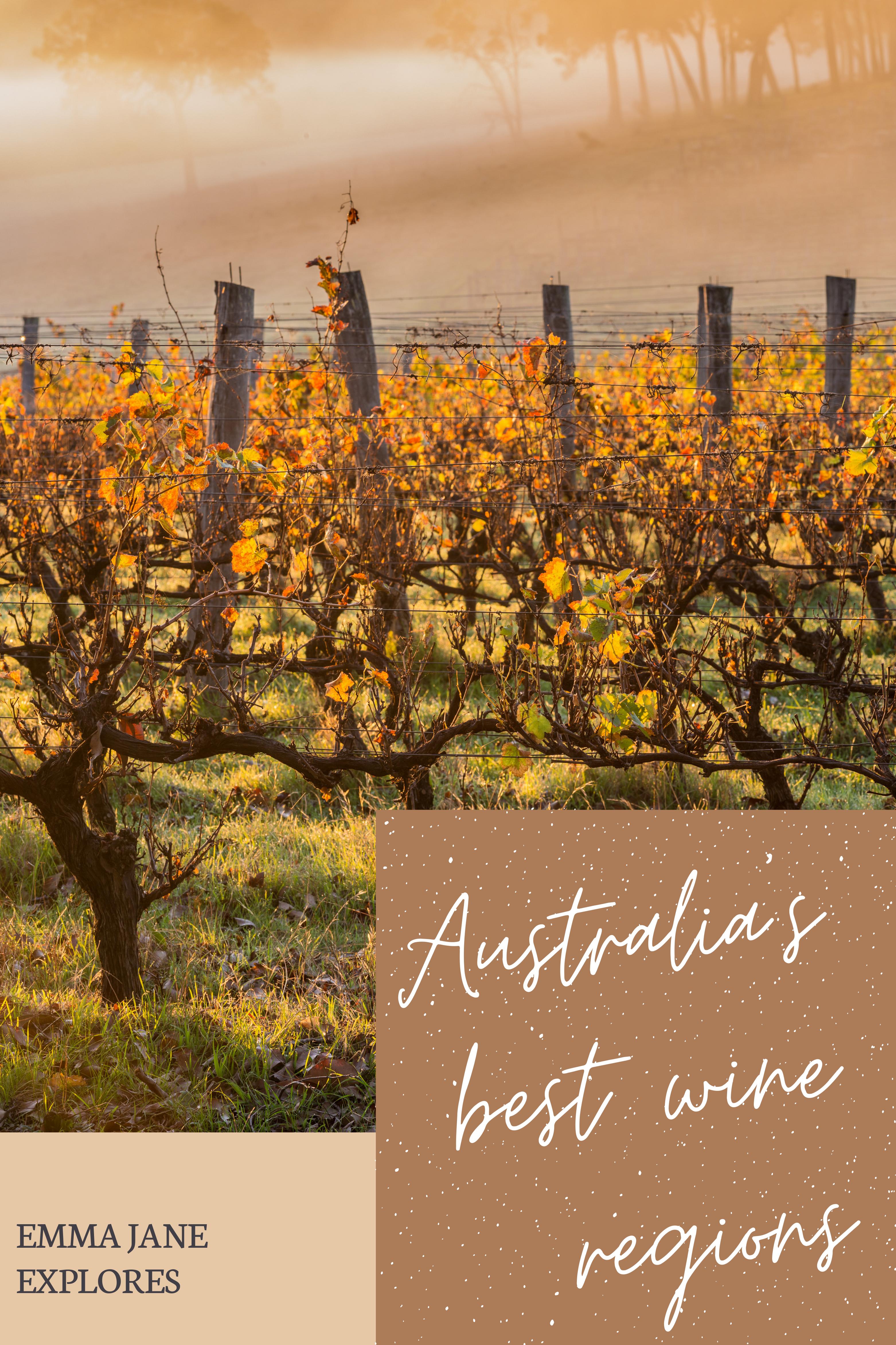 The Ultimate Guide to Australia's Best Wine Regions -Emma Jane Explores