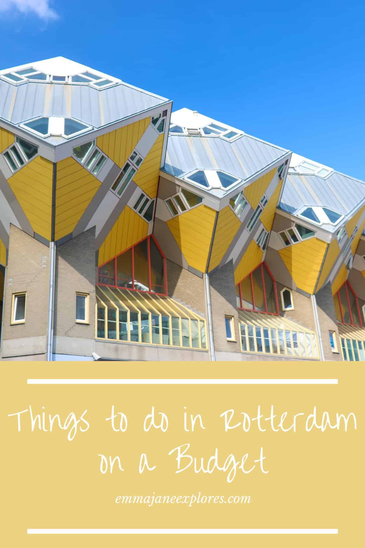 Rotterdam on a Budget -Emma Jane Explores