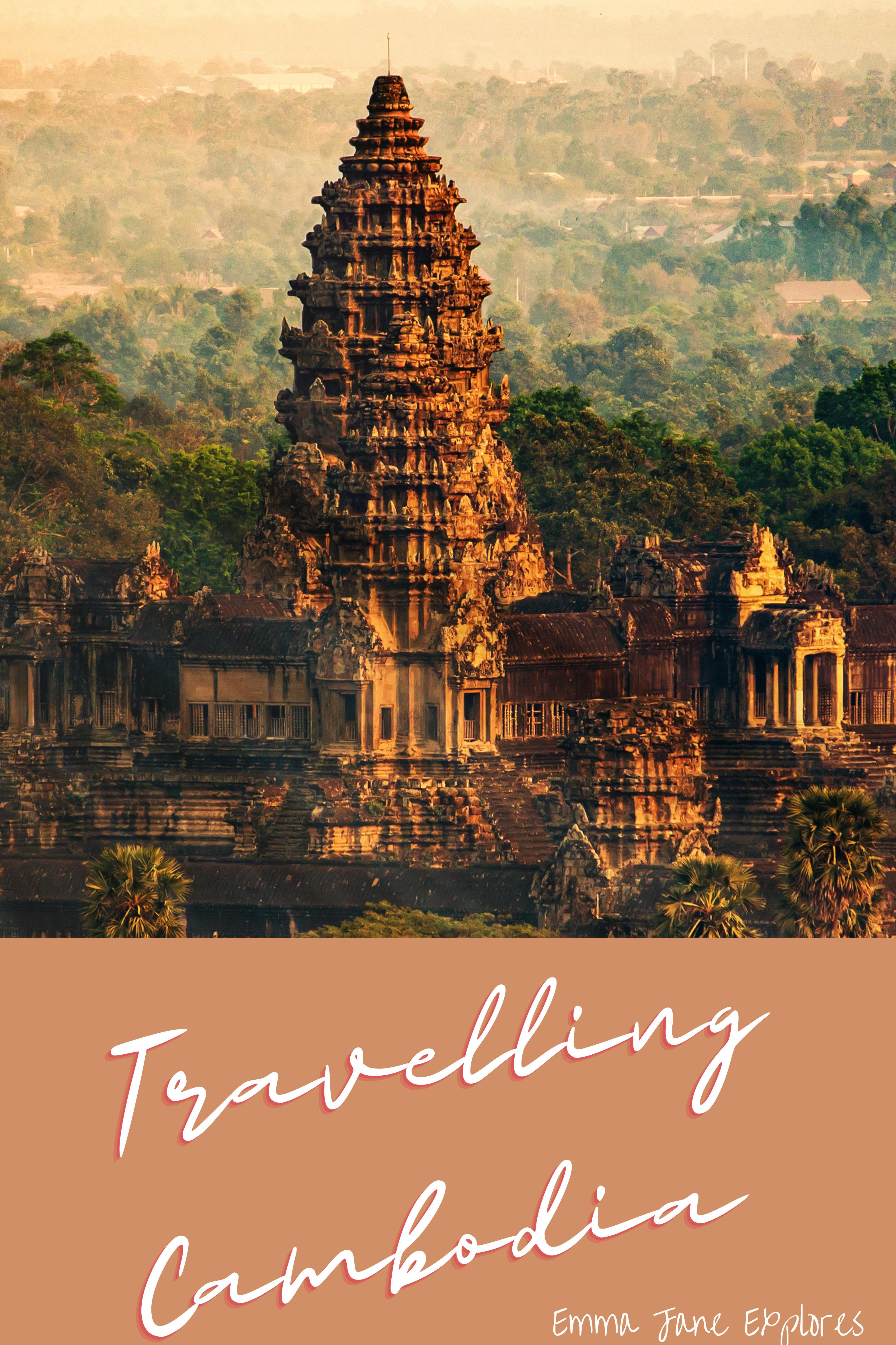 Where to go in Cambodia - The Ultimate Cambodia Travel Guide by Emma Jane Explores