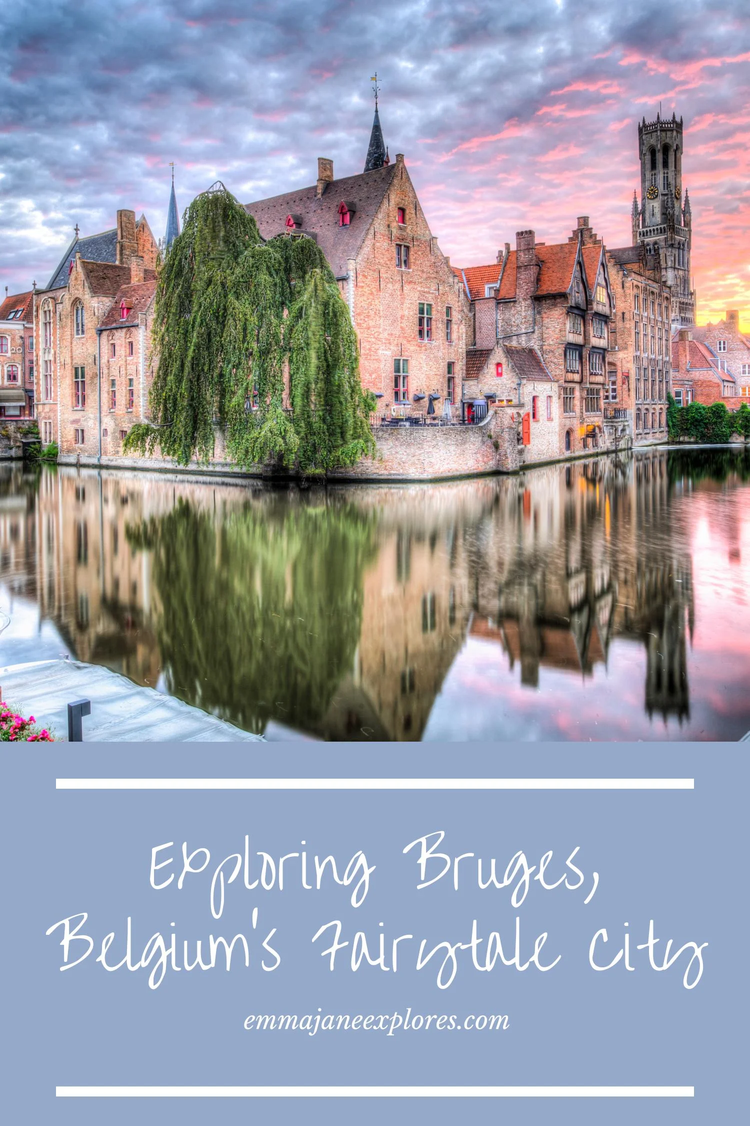 A Trip To Bruges, Belgium - Emma Jane Explores