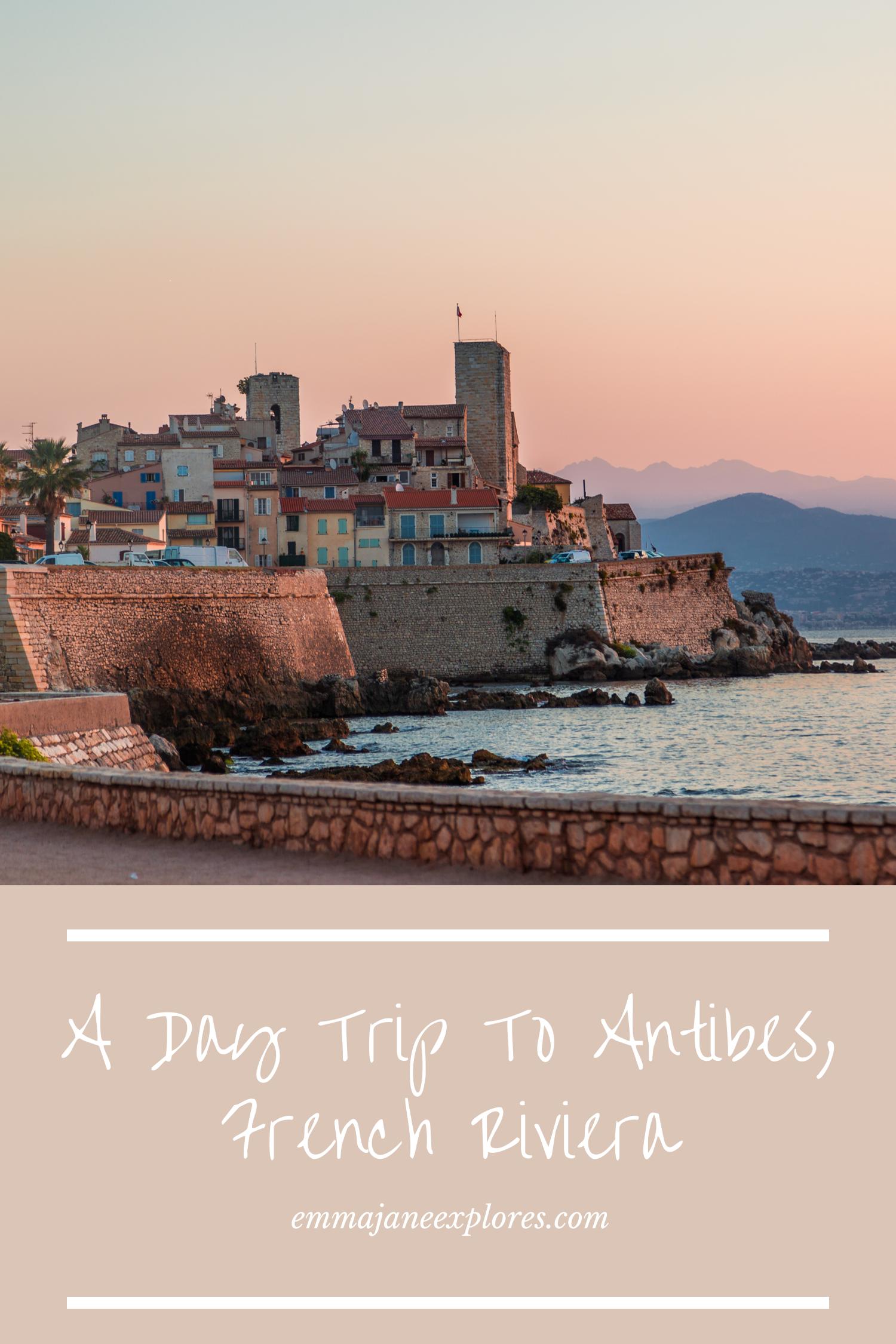 Things to do in Antibes on the French Riviera - Emma Jane Explores