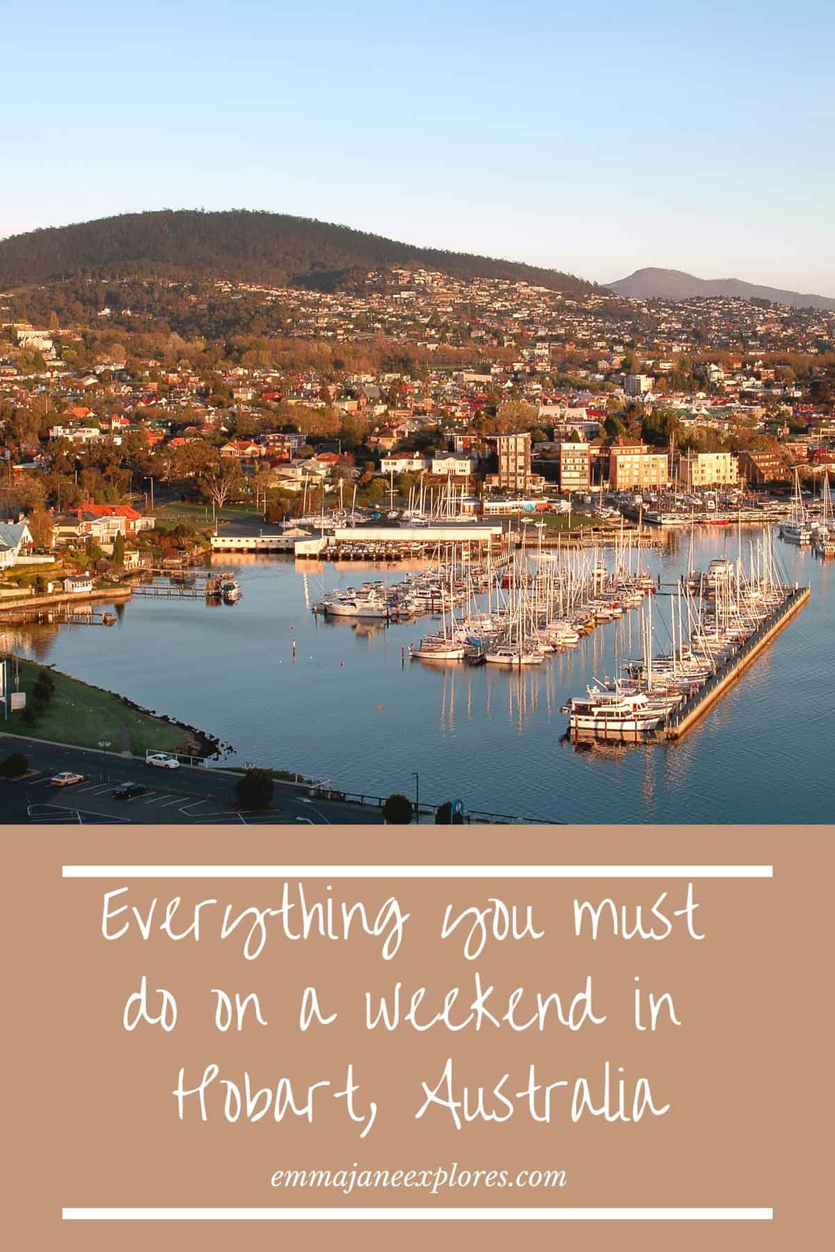 The Ultimate Guide To A Weekend In Hobart - Emma Jane Explores