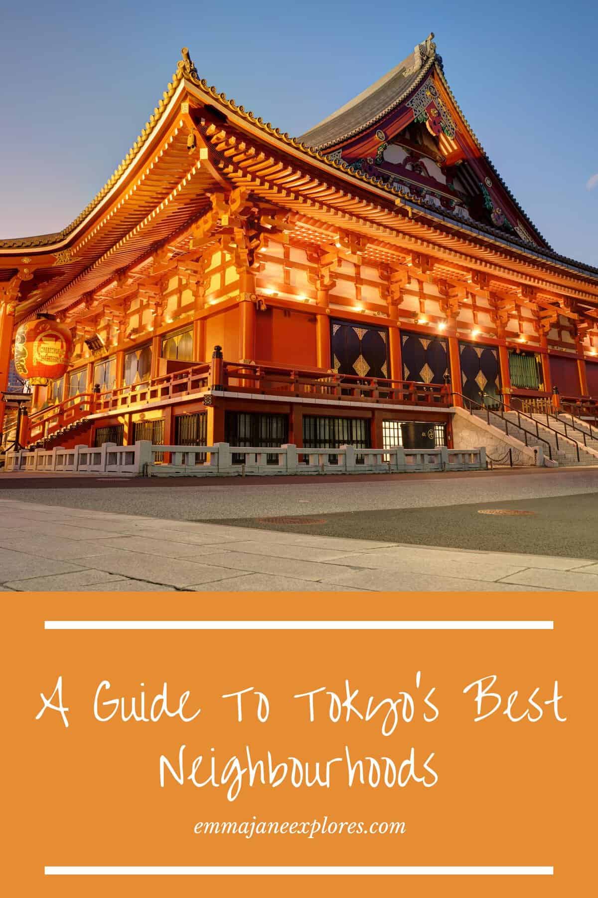 Where to go in Tokyo: A Guide to the City's Best Neighbourhoods