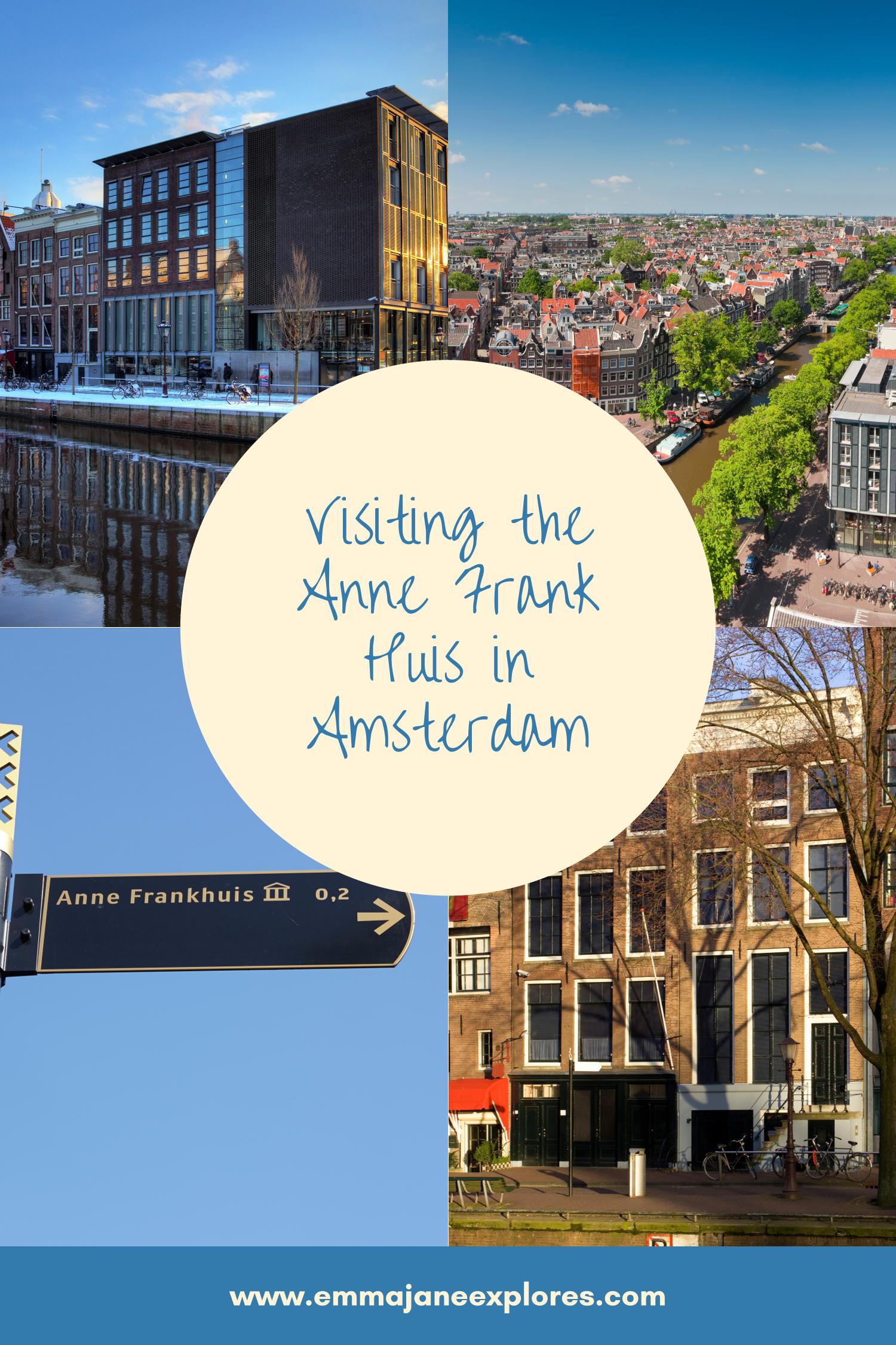 Visiting the Anne Frank Huis in Amsterdam - Emma Jane Explores
