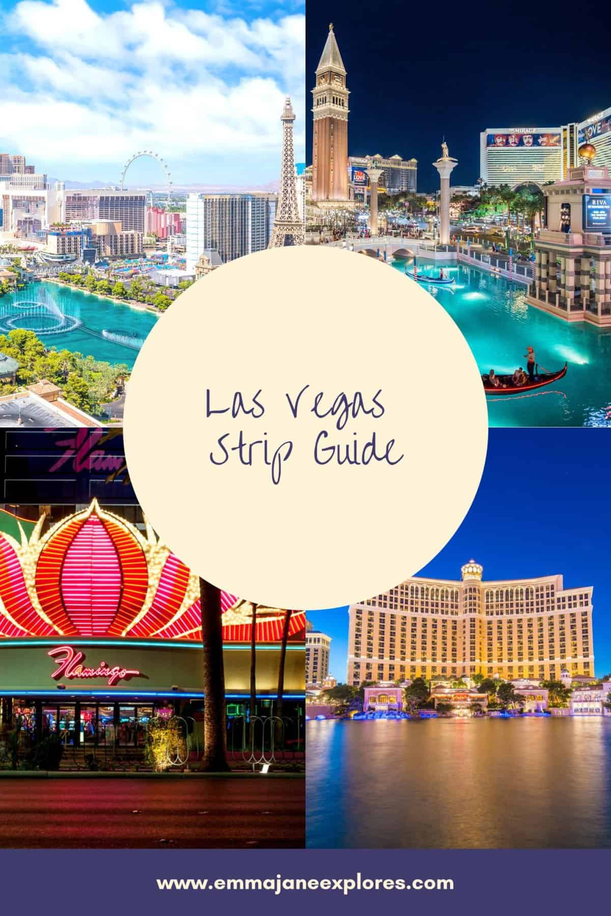The Las Vegas Strip Guide - Emma Jane Explores